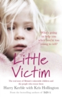 Little Victim : The real story of Britain's vulnerable children and the people who rescue them - eBook