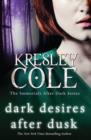Dark Desires After Dusk - Book