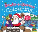 Santa is Coming to Sussex Colouring Book - Book