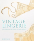 Vintage Lingerie : Historical Patterns and Techniques - Book