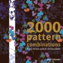 2000 Pattern Combinations : step-by-step guide to creating pattern - Book