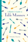 A Butler's Guide to Table Manners - Book