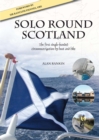 Solo Round Scotland : The First Single Handed Circumnavigation by Boat and Bike - eBook