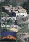 The Mountains Look on Marrakech : A Trek Along the Atlas Mountains - eBook