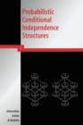 Probabilistic Conditional Independence Structures - Book