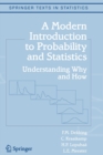 A Modern Introduction to Probability and Statistics : Understanding Why and How - Book