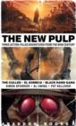 The New Pulp : Three Action-Filled Adventures From The New Century - eBook