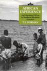 An African Experience : An Education Officer in Northern Rhodesia (Zambia) - Book