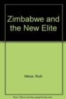 Zimbabwe and the New Elite - Book