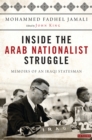 Inside the Arab Nationalist Struggle : Memoirs of an Iraqi Statesman - Book