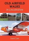 Old Airfield Walks : in Lincolnshire - Book