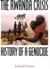 The Rwanda Crisis : History of a Genocide - Book