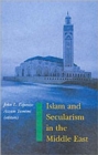 Islam and Secularism in the Middle East - Book