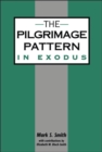 The Pilgrimage Pattern in Exodus - Book