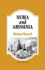 Nubia and Abyssinia : Comprehending Their Civil History, Antiquities, Arts, Religion, Literature and Natural History - Book