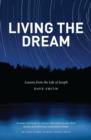 Living the Dream : Lessons from the Life of Joseph - eBook