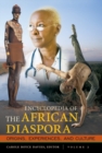 Encyclopedia of the African Diaspora : Origins, Experiences, and Culture [3 volumes] - Book