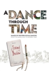 A Dance Through Time : Images of Western Social Dancing from the Middle Ages to Modern Times - Book