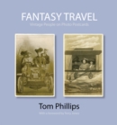 Fantasy Travel : Vintage People on Photo Postcards - Book