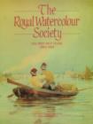 The Royal Watercolour Society : the First Fifty Years, 1805-1855 First Fifty Years, 1805-55 v. 1 - Book