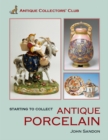 Starting to Collect Antique Porcelain - Book