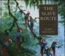 The Slave Route : From Africa to America - Book