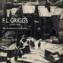 F.l. Griggs (1876-1938) : The Architecture of Dreams - Book
