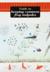 A Guide to Keeping Common Frog Tadpoles - Book