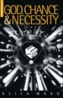 God, Chance and Necessity - Book