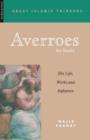 Averroes : His Life, Work and Influence - Book