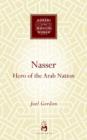 Nasser : Hero of the Arab Nation - Book