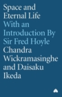 Space and Eternal Life : With an Introduction By Sir Fred Hoyle - Book