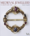 Medieval Jewellery : In Europe 1100-1500 - Book