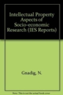 Intellectual Property Aspects of Socio-economic Research - Book
