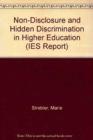 Non-Disclosure and Hidden Discrimination in Higher Education - Book