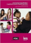 Learning for Young Mothers : A Qualitative Study of Flexible Provision - Book