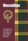 MacMillan : The Origins of the Clan MacMillan and Their Place in History - Book