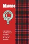 Macrae : The Origins of the Clan Macrae and Their Place in History - Book