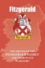Fitzgerald : The Origins of the Fitzgerald Family and Their Place in History - Book