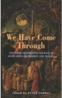 We Have Come Through : 100 Poems Celebrating Courage in Overcoming Depression and Trauma - Book