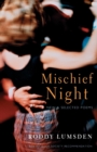 Mischief Night : New & Selected Poems - Book
