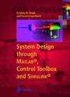 System Design through Matlab (R), Control Toolbox and Simulink (R) - Book