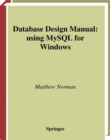 Database Design Manual: using MySQL for Windows - eBook