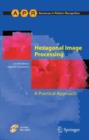 Hexagonal Image Processing : A Practical Approach - Book