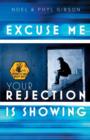 Excuse Me Your Rejection Is Showing - Book