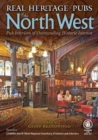 Real Heritage Pubs of the North West : Pub Interiors of Special Historic Interest - Book