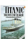 Titanic: Triumph and Tragedy : A Chronicle in Words and Pictures - Book