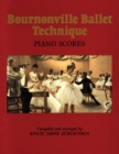 Bournonville Ballet Technique : Piano Score - Book