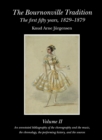 The Bournonville Tradition: the First Fifty Years, 1829-1879 : Vol 2 - Book