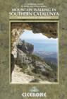 Mountain Walking in Southern Catalunya : Els Ports and the mountains of Tarragona - Book